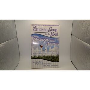 Chicken Soup For The Soul: Messages From Heaven 2012